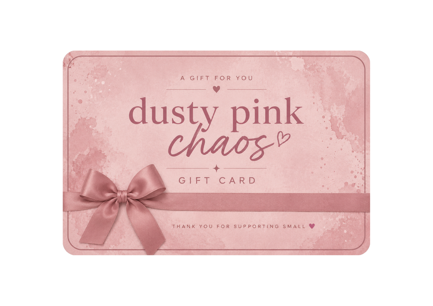 Dusty Pink Chaos Gift Card